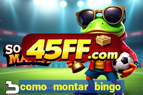 como montar bingo brinquedos toia